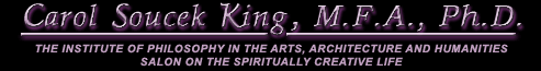 Carol Soucek King, M.F.A., Ph.D.